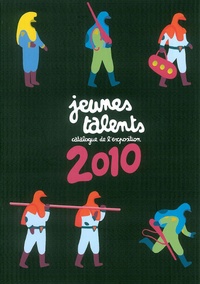  Collectif - Jeunes talents 2010 : 37e Festival international de la bande dessinée d'Angoulême - Catalogue de l'exposition.