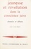 Jeunesse et révolution dans la conscience juive : données et débats. Xe et XIe Colloques d'intellectuels juifs de langue française, organisés par la Section française du Congrès juif mondial, Paris, 16-19 mars 1969, 25-26 octobre 1970