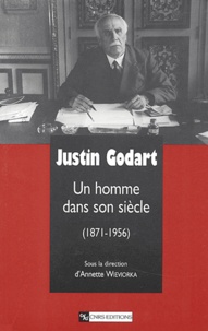  Collectif - Justin Godart - Un homme dans son siècle (1871-1956).
