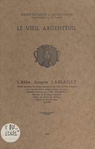  Collectif et  Société historique et archéolo - L'abbé Jacques Lassailly, 1883-1948.