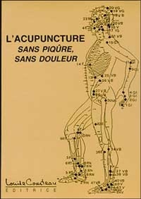  Collectif - L'Acupuncture Sans Piqure, Sans Douleur.