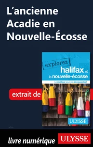 L'ancienne Acadie en Nouvelle-Ecosse