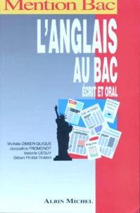 L'Anglais Au Bac. Ecrit Et Oral, Langue Vivante 1, 2 Et 3