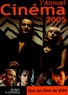  Collectif - L'annuel du cinéma 2005 - Tous les films de 2004.