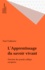 L'apprentissage du savoir vivant. Fonction des grands collèges européens, [colloque, Paris, 1993]