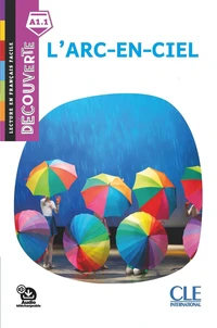 L'arc-en-ciel - Niveau A1.1 - Lecture Découverte - Ebook