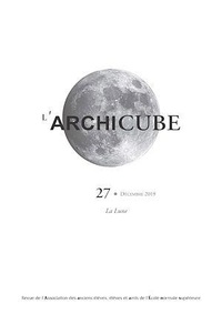  Collectif - L'Archicube N° 27 - Décembre 2019.
