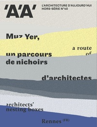 Livres audio gratuits téléchargement gratuit mp3 L'Architecture d'aujourd'hui AA HS N°40 : Muz Yer - oct 2022