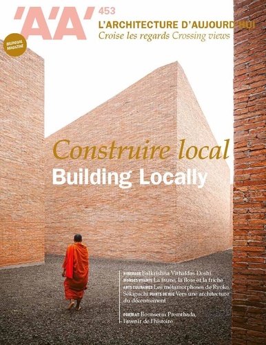  Collectif - L'Architecture d'aujourd'hui AA n°453 : Construire local - Fev 2023.