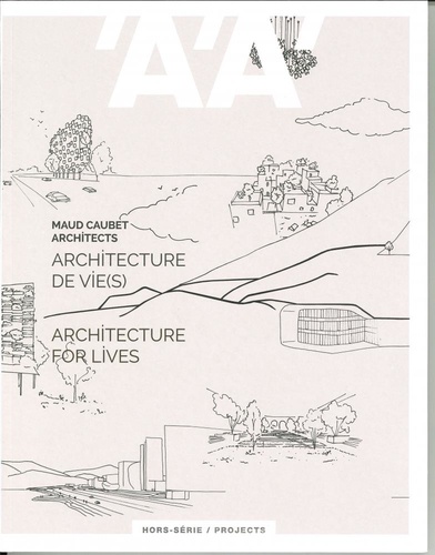  Collectif - L'Architecture d'Aujourd'hui HS Projects Maud Caubet Architects - juin 2019.