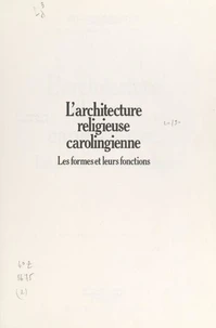 L'architecture religieuse carolingienne