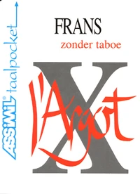 L'Argot Francais Pour Neerlandais=Frans Zonder Taboe