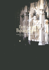  Collectif - L'art de la cour de Bourgogne - Le mécénat de Philippe le Hardi et de Jean sans Peur (1364-1419).