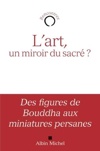 L'Art, un miroir du sacré ?