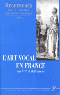  Collectif - L'Art Vocal En France Aux Xviieme Et Xviiieme Siecles.