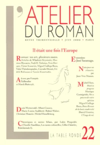 L'Atelier Du Roman N° 22 Juin 2000 : Il Etait Une Fois L'Europe