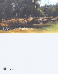  Collectif - L'Ecole de Barbizon - Peintre en plein air avant l'impressionnisme.