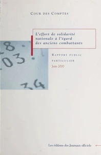 L'effort de solidarité nationale à l'égard des anciens combattants