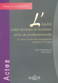 L'égalité entre femmes et hommes et la vie professionnelle