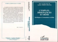 L'EMPLOI . DISSONANCES ET DEFIS