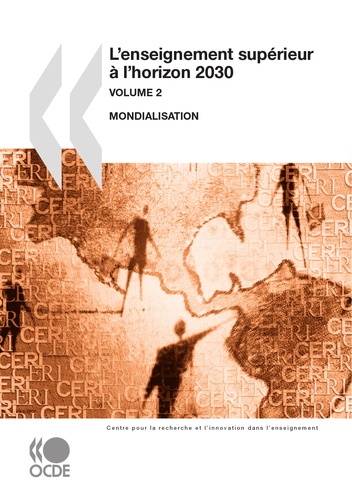  Collectif - L'enseignement superieur a l'horizon 2030 volume 2 mondialisation.