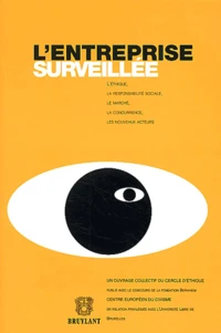 L'entreprise surveillée