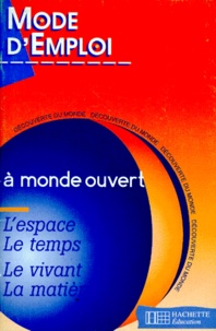  Collectif - L'Espace Le Temps Le Vivant La Matiere. Decouverte Du Monde.