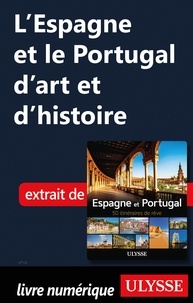  Collectif et  Chanteclerc - L'Espagne et le Portugal d'art et d'histoire.
