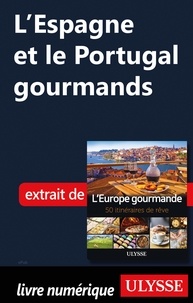  Collectif - L'Espagne et le Portugal gourmands.