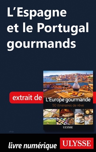 L'Espagne et le Portugal gourmands
