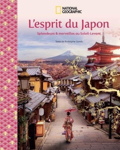  Collectif - L'esprit du Japon - Splendeurs et merveilles aux Soleil-Levant.