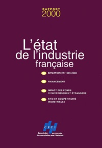  Collectif - L'Etat De L'Industrie Francaise. Rapport Annuel 2000.