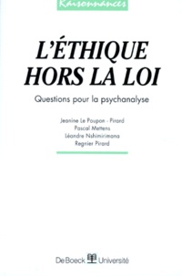  Collectif - L'Ethique Hors La Loi. Questions Pour La Psychanalyse.