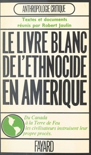  Collectif et  Société des américanistes - L'ethnocide à travers les Amériques - Colloque organisé par la Société des américanistes, Paris, 1970.