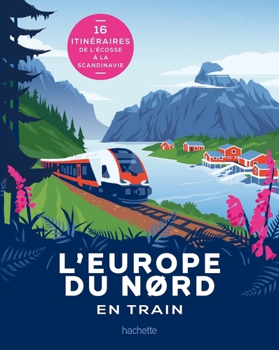  Collectif - L'Europe du Nord en train.