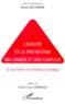  Collectif - L'Europe Et La Prevention Des Crises Et Des Conflits. Le Long Chemin De La Theorie A La Pratique.