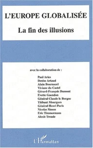 L'Europe globalisée. La fin des illusions