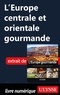  Collectif - 50 ITINERAIREVE  : L'Europe gourmande - 50 itinéraires de rêve.