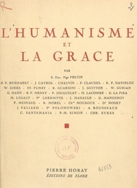  Collectif et  Centre catholique des intellec - L'humanisme et la grâce - Semaine des intellectuels catholiques, 7 au 14 mai 1950.
