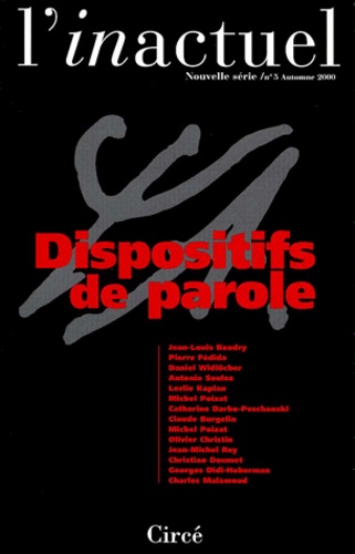  Collectif - L'Inactuel N° 5 Automne 2000 : Dispositifs De Parole.