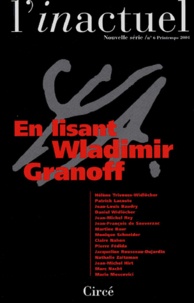  Collectif - L'Inactuel N° 6 Printemps 2001 : En Lisant Wladimir Granoff.