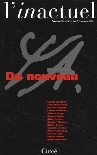  Collectif - L'Inactuel N° 7 Automne 2001 : Du Nouveau.