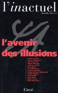  Collectif - L'Inactuel N° 8 : L'Avenir Des Illusions.