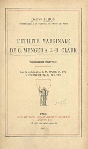L'utilité marginale de C. Menger à J.-B. Clark