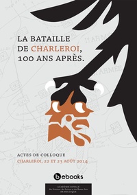  Collectif - La bataille de Charleroi, 100 ans après.