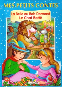  Collectif - La Belle Au Bois Dormant. Le Chat Botte.