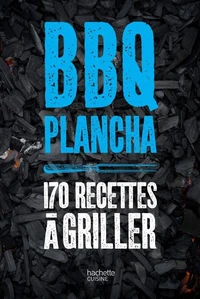 La bible du barbecue et des planchas