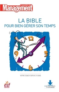  Collectif - La bible pour bien gérer son temps - Nouvelle édition.