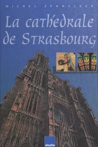 La cathédrale de Strasbourg