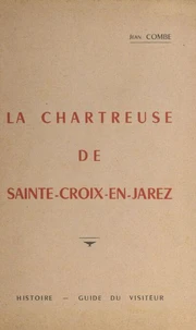La chartreuse de Sainte-Croix